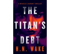 The Titan's Debt : A Mirielle Laurant Thriller