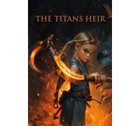 THE TITANS HEIR