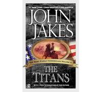 The Titans (Kent Family Chronicles)