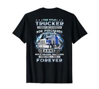 The Title Trucker Cannot Be Inherited Nor Purchased (Back) T-Shirt