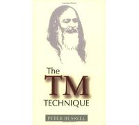 The TM Technique by Peter Russell (2002-11-01)