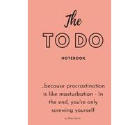The To Do Notebook for Daily Plans and Goals: A Simple, Organized Productivity Notebook with Easy to Use Checkboxes and Motivational Quotes (Orange Sherbert)