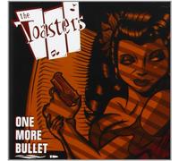The Toasters - One More Bullet