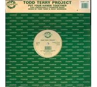 The Todd Terry Project - PUT YOUR HANDS TOGETHER