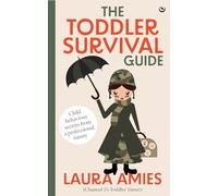 The Toddler Survival Guide