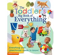 The Toddler's Big Book of Everything