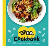 The Tofoo Co. The Tofoo Cookbook Hardback The Tofoo Co. Multicolor