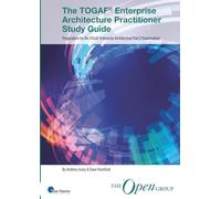 The TOGAF® Enterprise Architecture Foundation Study Guide - Part 2 examination: Preparation for the TOGAF Enterprise Architecture Part 2 Examination (TOGAF® Standard, 10th Edition)