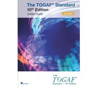 The TOGAF® Standard, 10th Edition - Leader’s Guide - 2025 Update: TOGAF® Standard, 10th Edition (Open Group Series)