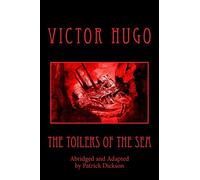The Toilers of the Sea (Abridged)