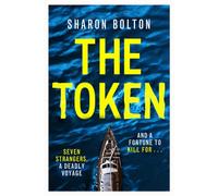 The Token : Seven strangers, a dangerous crossing and a fortune to die for