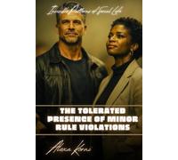 The tolerated presence of minor rule violations: Invisible Patterns of Social Life