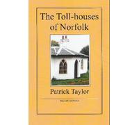 The Toll-houses of Norfolk