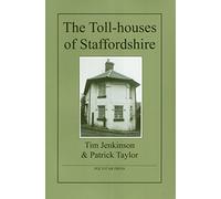 The Toll-Houses of Staffordshire