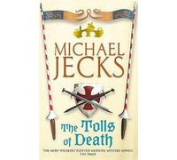 The Tolls of Death (Last Templar Mysteries 17): A riveting and gritty medieval mystery (Medieval West Country Mysteries (Paperback))