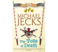 The Tolls of Death (Last Templar Mysteries 17): A riveting and gritty medieval mystery (Medieval West Country Mysteries (Paperback))