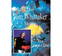 The Tom Whittaker Story: One Step At a Time