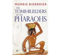 The Tomb-Builders of the Pharaohs