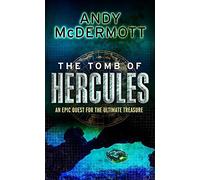 Andy McDermott – The Tomb of Hercules – Wilde/Chase 2 (2008-11-13)