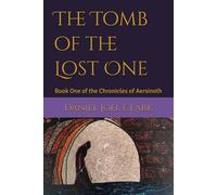 The Tomb of the Lost One: Book One of the Chronicles of Aersinoth