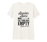 The Tomb was Empty Spoiler Alert Easter Arrow Premium T-Shirt
