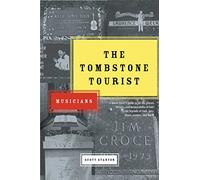 The Tombstone Tourist: Musicians