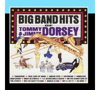 The Tommy and Jimmy Dorsey Orchestra - Big Band Hits of Tommy and Jimmy Dorsey