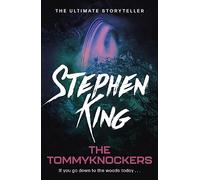 The Tommyknockers: Uniquely chilling science fiction from the No. 1 bestseller