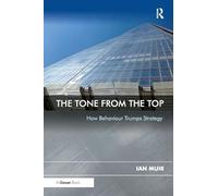 The Tone From the Top: How Behaviour Trumps Strategy