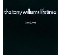 The Tony Williams Lifetime - Turn It Over