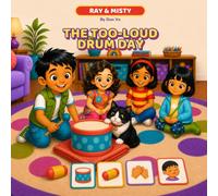 The Too-Loud Drum Day (Ray & Misty)