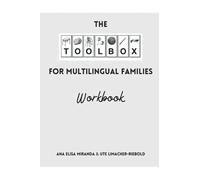 The Toolbox for Multilingual Families: Workbook