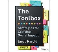 The Toolbox: Strategies for Crafting Social Impact