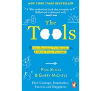 The Tools: 5 Life-Changing Techniques to Unlock Your Potential - The Sunday Times Bestseller