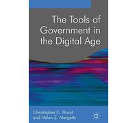 The Tools of Government in the Digital Age: 10 (Public Policy and Politics)