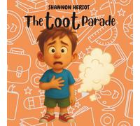 The Toot Parade: A Giggle-Filled March of Musical Toots