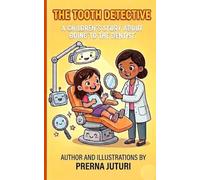 The Tooth: A Children’s Story About Going to the Dentist