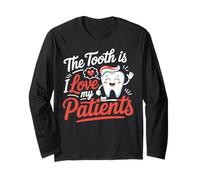 The Tooth is I Love My Patients Dentist Gifts for Men Women Long Sleeve T-Shirt