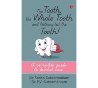 The Tooth, the Whole Tooth and Nothing But the Tooth