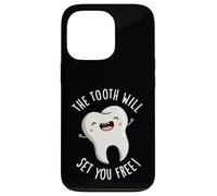 The Tooth Will Set You Free Funny Dental Pun Case for iPhone 13 Pro