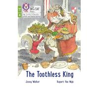 The Toothless King: Phase 4 Set 1 (Big Cat Phonics for Little Wandle Letters and Sounds Revised - Age 7+)