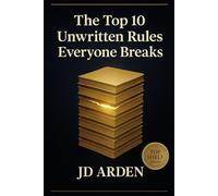 The Top 10 Unwritten Rules Everyone Breaks: 7 (Top Shelf)