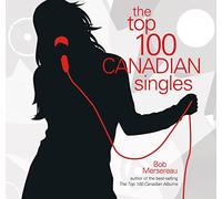 The Top 100 Canadian Singles