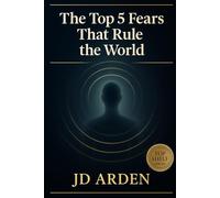 The Top 5 Fears That Rule The World (Top Shelf)