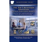 The Top 5 Retention Strategies for Local, Public-School Districts: A TMQ (Target • Meet • Qualify) Quantified Approach Centered on Time Allocation as the System Hinge (JNPSD Parent Action Coalition)