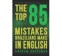 The Top 85 Mistakes Brazilians Make In English