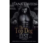 The Top Dog - Part 1: Lust (The Seven Deadly Kins)