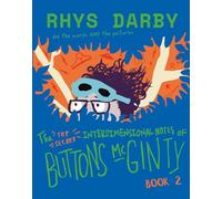 The Top Secret Interdimensional Notes of Buttons McGinty