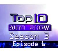 The Top Ten Auto Show: Season 3, Episode 6