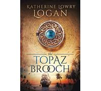The Topaz Brooch: Time Travel Romance: 10 (The Celtic Brooch)